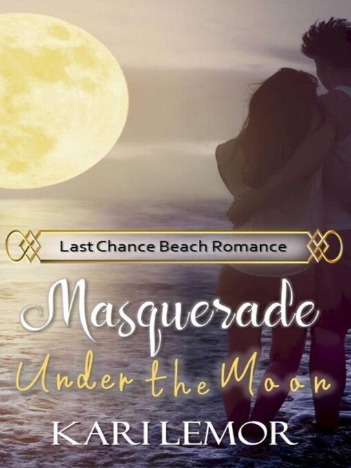 Title details for Masquerade Under the Moon by Kari Lemor - Available